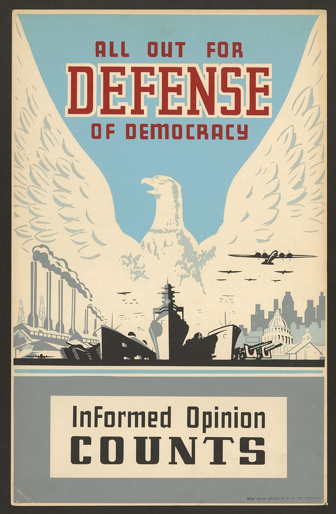 All Out for Defense of Democracy: Informed Opinion Counts — WPA Federal Art Project, c. 1935–1943